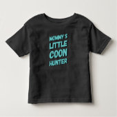 Mammie's Little Coon Hunter Toddler T-Shirt (Voorkant)