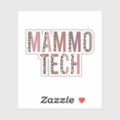 Mammo Technoloog, Mammo Tech, Mammografie Techniek Sticker (Vel)