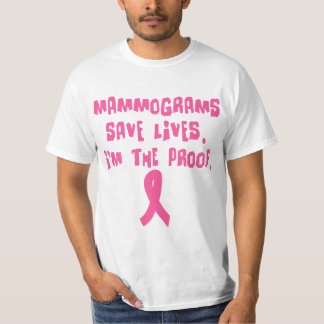 Mammogrammen redden levens. Ik ben het bewijs. T-shirt