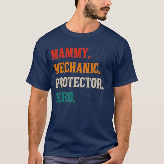Mammy Mechanic Protector Hero Mama Machinist T-shirt (Voorkant)