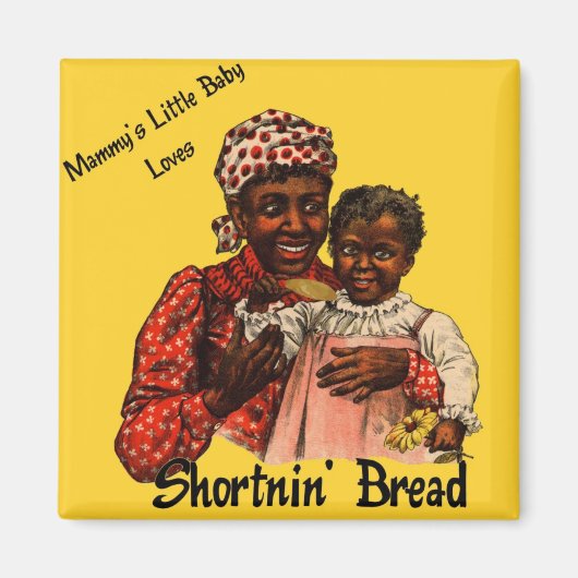 Mammy's kleine Baby houdt van Shortnin' Bread Magneet (Voorkant)
