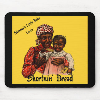 Mammy's kleine Baby houdt van Shortnin' Bread Muismat