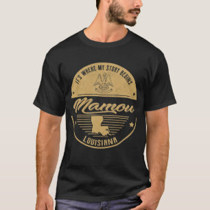 Mamou Louisiana Het is waar mijn verhaal begint T-shirt
