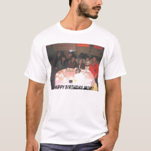 Mam's cadeau, Happy Birthday Mam!  T-shirt