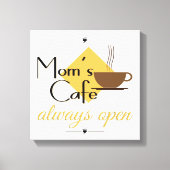 Mam's cafe altijd open canvas afdruk (Voorkant)