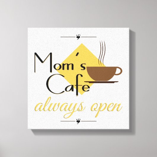 Mam's cafe altijd open canvas afdruk (Voorkant)