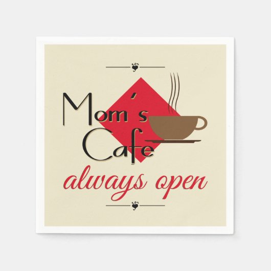 Mam's cafe altijd open servetten (Voorkant)