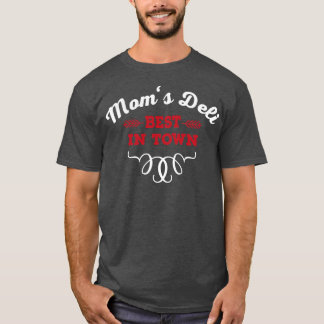 Mam's Deli Cooking ShirtT-Shirt T-shirt