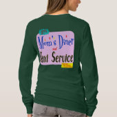 Mam's Diner en Taxi Funny Gezegde T-shirt (Achterkant)