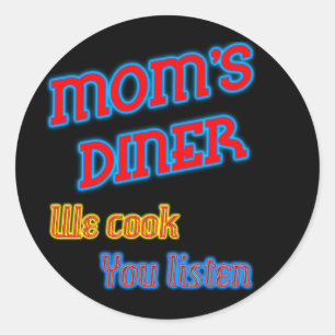 Mam's Diner We hebben je laten horen Funny Neon Ronde Sticker