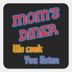 Mam's Diner We hebben je laten horen Funny Neon Vierkante Sticker