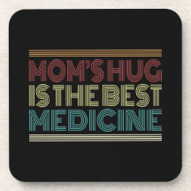 Mam's Hug is het beste medicijncitaat | ONDERZETTE
