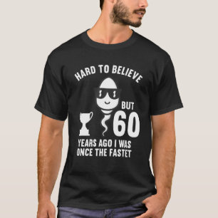 Man 60 jaar geleden was ik ooit de snelste 60e ver t-shirt