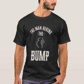 Man achter het Bump Funny Baby shower Theme Funny T-shirt (Voorkant)