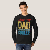 Man Analist Vader Als een gewone vader maar cool T-shirt (Voorkant volledig)