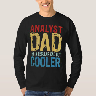 Man Analist Vader Als een gewone vader maar cool T-shirt