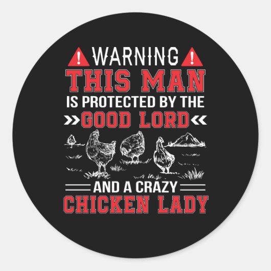 Man Bescherm Heer en Crazy Chicken Lady Ronde Sticker (Voorkant)