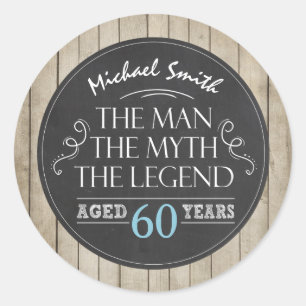 Man Birthday-onderscheiding Man Myth Legend Rustig Ronde Sticker