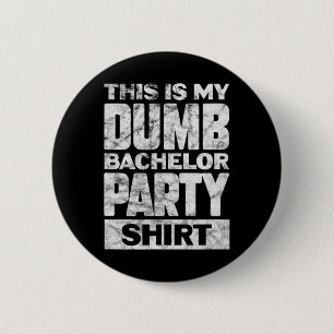 Man Bruidegom Huwelijk Dit Is Mijn Stomme Bachelor Ronde Button 5,7 Cm