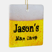 Man Cave Frothy Beer Funny Drink Keramisch Ornament (Rechts)