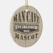 Man Cave Mascot - Vastgesteld (jaar toevoegen) Keramisch Ornament (Rechts)