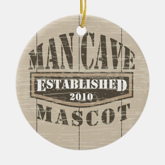 Man Cave Mascot - Vastgesteld (jaar toevoegen) Keramisch Ornament (Voorkant)