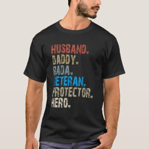 Man Daddy Bada Veteran Protector Hero T-shirt