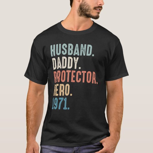Man Daddy Protector Hero Beste Pap Sinds 1971 T-shirt (Voorkant)