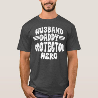 Man Daddy Protector Hero Vaderdag voor vader T-shirt