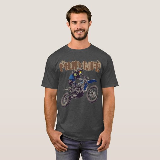 Man Dirt Bike Mud Life Mud Bogging T-Sh T-shirt (Voorkant volledig)