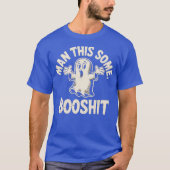 Man dit een beetje booshit t-shirt (Voorkant)