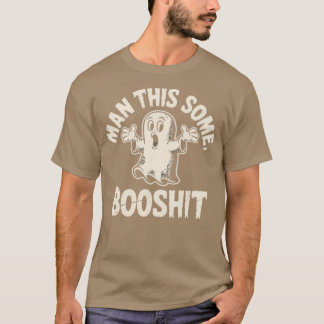 Man dit een beetje booshit t-shirt