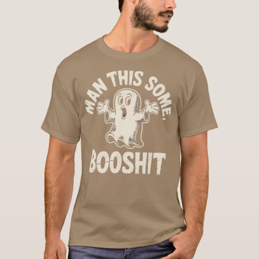 Man dit een beetje booshit t-shirt (Voorkant)