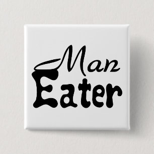 Man Eater Vierkante Button 5,1 Cm