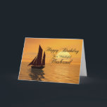 Man, een zonsondergang jacht verjaardagskaart kaart<br><div class="desc">Verstuur verjaardagsgroeten met deze mooie kaart. Een jacht vaart in een gouden zonsondergang over een kalme oceaan. Een geweldige kaart voor een jachtsman of zeeman.</div>