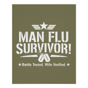 Man Flu Overlever – Getest in de strijd, Geverifie Perfect Poster