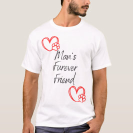 Man Forever Furever Friend Dog T-shirt