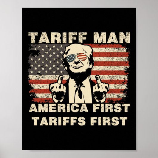 Man Funny Trump Tarrifs Meme America First Poster (Voorkant)