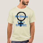 Man genoeg 2 B FEMINIST! T-shirt (Voorkant)