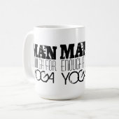 MAN GENOEG VOOR YOGA-Tekst Mok (Voorkant links)