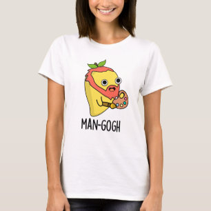 Man-gogh Funny Artist Mango Pun T-shirt
