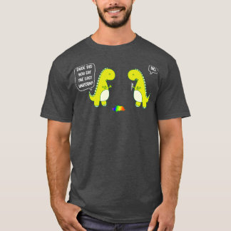 Man, heb je de laatste Unicorn opgegeten? T-shirt