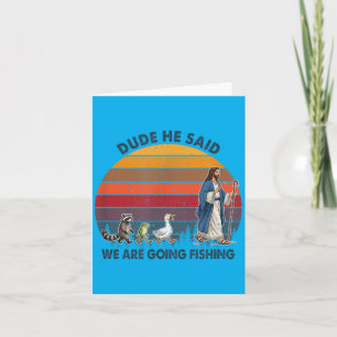 Man Hij Zei We Gaan Vissen Jezus Dieren Kaart