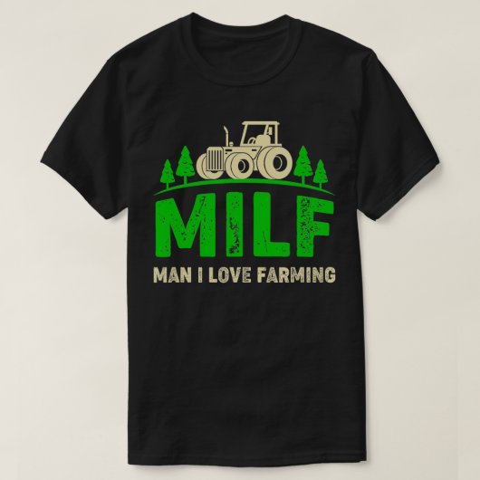 Man I Love Farming Funny Farmer Farming Tractors T-shirt (Design voorkant)
