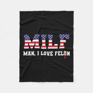 Man I Love Felon Funny Trump 2024 Fleece Deken