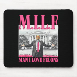 Man I Love Felons Donald Trump Pink Funny 2024 Ele Muismat