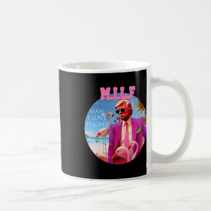 Man I Love Felons Funny Trump Flamingo Pink 2024 Koffiemok