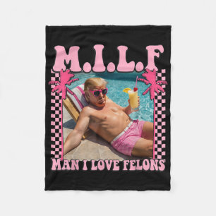 Man I Love Felons Trump Shirt Funny Trump 2024 Fleece Deken