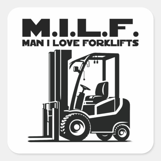 Man I Love Forklifts Vierkante Sticker (Voorkant)