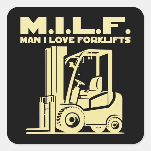 Man I Love Forklifts Vierkante Sticker (Voorkant)